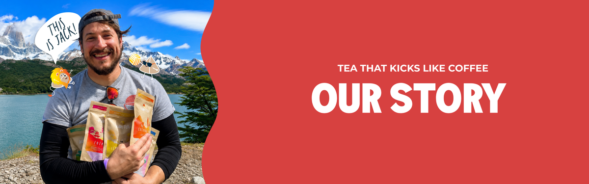 A promotional banner with a smiling man holding packaged tea products against a scenic mountain-and-lake background on the left, and a large red graphic on the right with the text 'TEA THAT KICKS LIKE COFFEE OUR STORY'.